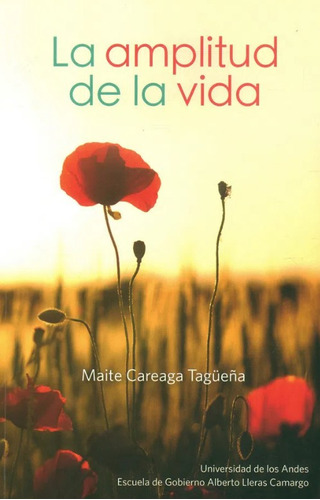 La Amplitud De La Vida, De Maite Careaga Tag?e?a. Editorial Codice Producciones Limitada, Tapa Blanda, Edición 2021 En Español