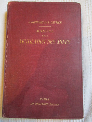 J. Jicinsky, L. Gautier - Manuel De La Ventilation Des Mines