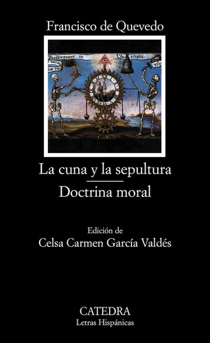 Cuna Y La Sepultura Doctrina Moral Lh - Quevedo,francisco De