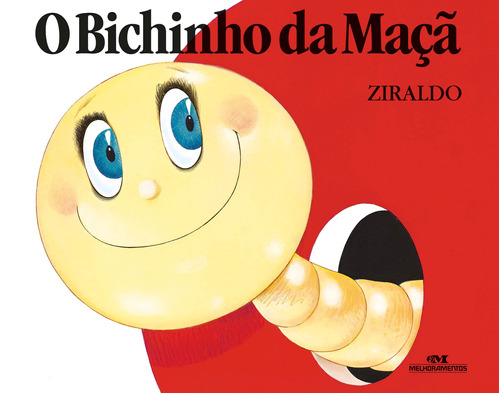 O Bichinho da Maçã, de Alves Pinto, Ziraldo. Série Bichinho da Maçã Editora Melhoramentos Ltda., capa mole em português, 2011
