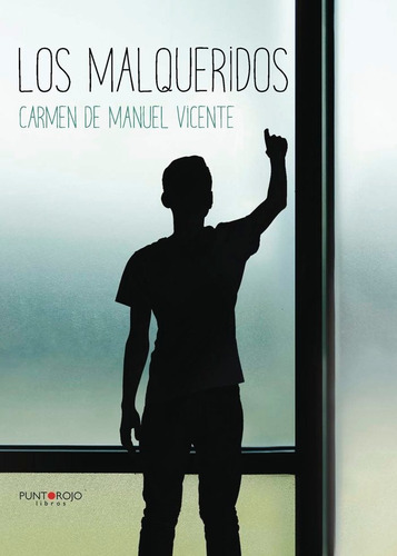 Libro Los Malqueridos - De Manuel Vicente, Carmen