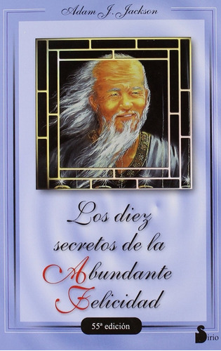 Los 10 Secretos De La Abundante Felicidad | Adam J. Jackson