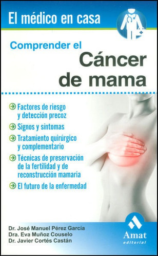 Comprender El Cáncer De Mama, De Vários Autores. Editorial Ediciones Gaviota, Tapa Blanda, Edición 2013 En Español