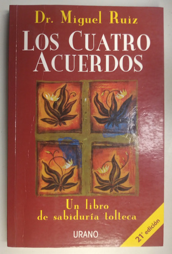 Libro Los Cuatro Acuerdos - Miguel Ruiz