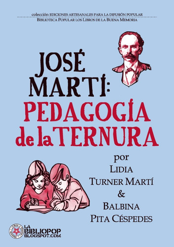 Jose Martí: Pedagogía De La Ternura - Lidia Turner (nuevo!)