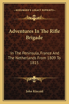 Libro Adventures In The Rifle Brigade: In The Peninsula, ...