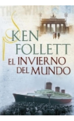 Libro - Invierno Del Mundo, El - Ken Follet