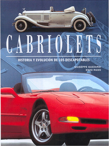 Cabriolets Historia Y Evolucion De Los  Descapotables