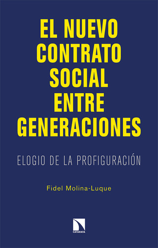 Libro El Nuevo Contrato Social Entre Generaciones - Molin...