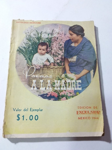 Poemas A La Madre- Cutberto L Aroche- Excelsior 1944