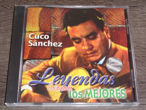 Cuco Sánchez, Leyendas Solamente Los Mejores, Sony 2001