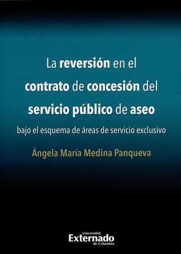 Libro Reversión En El Contrato De Concesión Del Servicio Pú