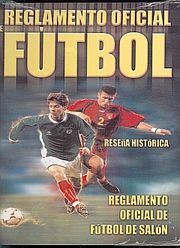 Libro Reglamento Oficial De Fútbol Y Fútbol De Salón Zku