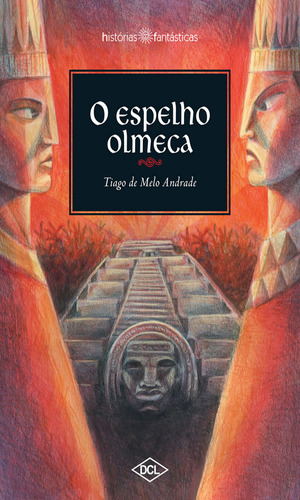 O Espelho Olmeca: O Espelho Olmeca, De Andrade, Tiago De Melo. Editora Dcl, Capa Mole Em Português