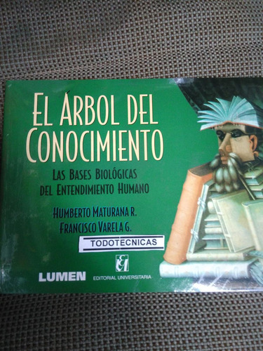 El Árbol Del Conocimiento, De Humberto Maturana        -lm-