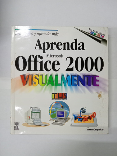 Aprenda Microsoft Office 2000 Visualmente - Marangraphics (Usado)