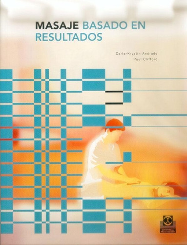 Libro: Masaje Basado En Resultados - Andrade, Carla-krystin