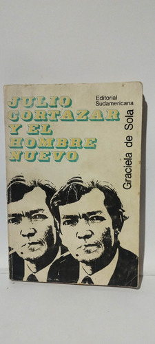 Julio Cortazar Y El Hombre Nuevo