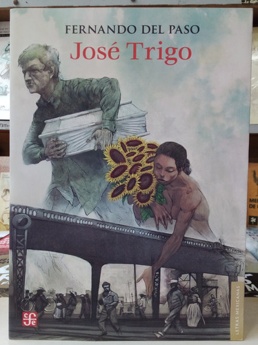 José Trigo - Fernando Del Paso - Fce