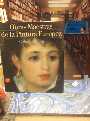 Obras Maestras De La Pintura Europea. Colección Rau. Arte