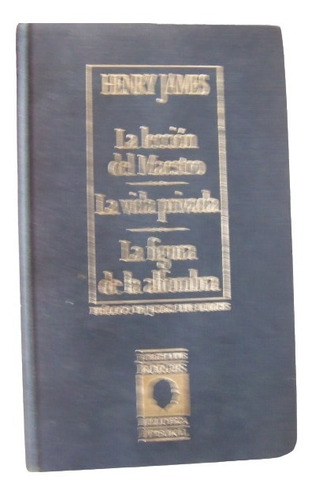 Leccion Del Maestro Y Otros Henry James Biblioteca Borges