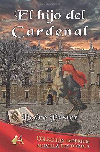 El Hijo Del Cardenal -imperium De Novela Historica-