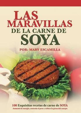 Libro Las Maravillas De La Carne De Soya - Mary Escamilla