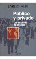 Libro Publico Y Privado Un Acuerdo Necesario De Albi Emilio