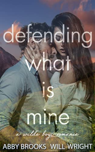 Defending What Is Mine (wilde Boys), De Brooks, Abby. Editorial Independently Published, Tapa Blanda En Inglés