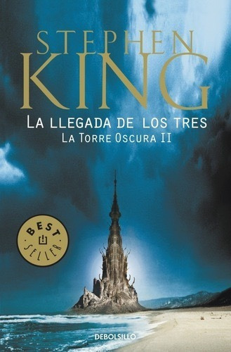 Llegada De Los Tres - Torre Oscura 2 - King S - Debolsillo