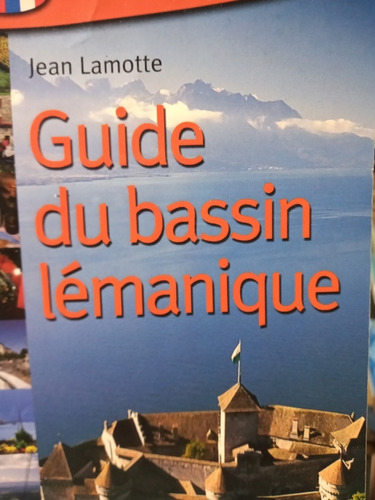 Guide Du Bassin Lemanique Jean Lamotte