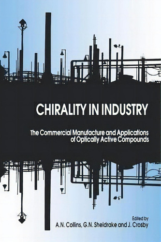 Chirality In Industry, De A. N. Collins. Editorial John Wiley Sons Ltd, Tapa Blanda En Inglés