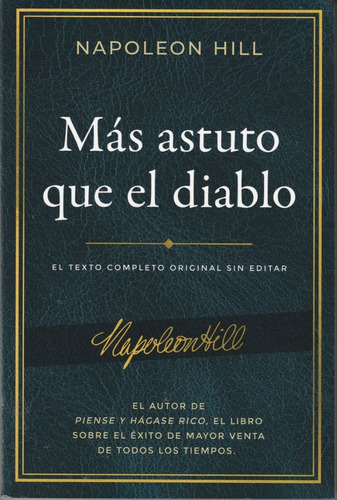 Más Astuto Que El Diablo. Napoleon Hill