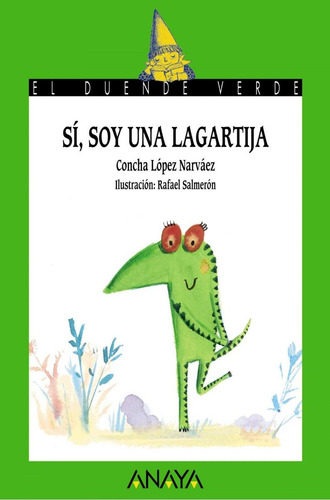 Libro: 173. Sí, Soy Una Lagartija. López Narváez, Concha. An