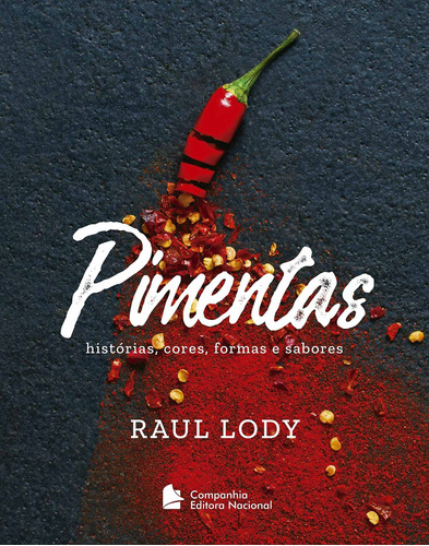 Pimentas, de Lody, Raul. Companhia Editora Nacional, capa mole em português, 2018