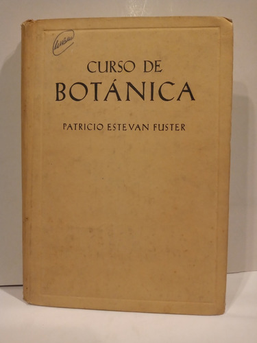 Curso De Botánica - Patricio Estevan Fuster - Kapelusz 