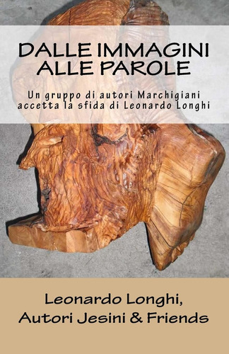 Libro: Dalle Immagini Alle Parole: Un Gruppo Di Autori March