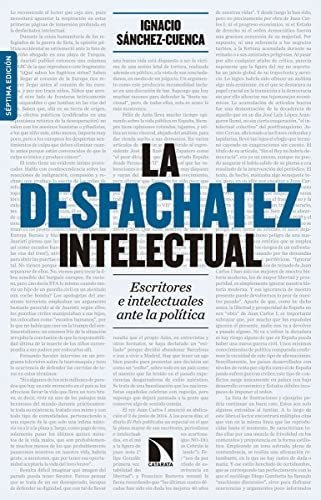 La Desfachatez Intelectual Escritores E Intelectuales Ante La Política 7ª Ed, De Sánchez Cuenca Ignacio. Editorial Catarata, Tapa Blanda En Español, 9999