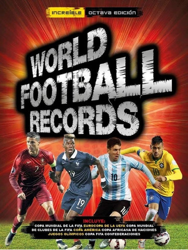 World Football Records 2017 - Varios Autores