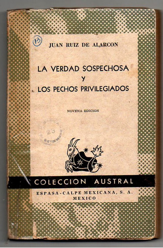 La Verdad Sospechosa Y Los Pechos Privilegiados- J R Alarcon