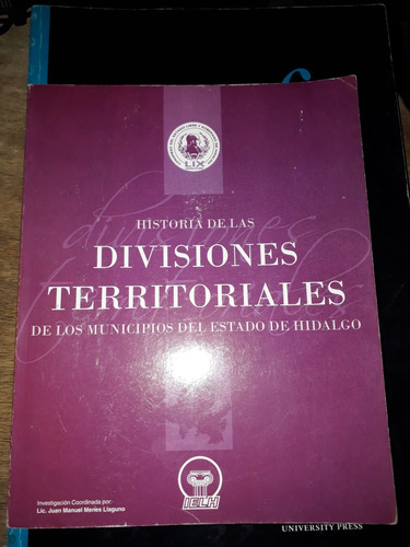 Historia De Las Divisiones Territoriales De Los Municipios D