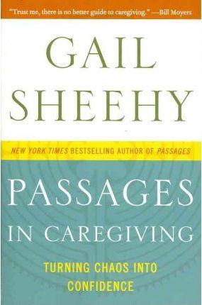Libro Passages In Caregiving - Gail Sheehy