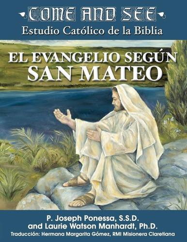 Libro: Come And See Estudio Católico De La Biblia El Según Y