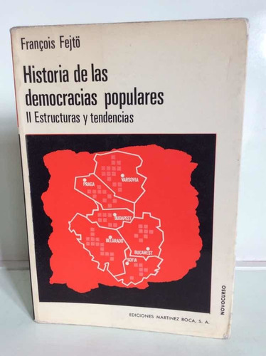 Historia De Las Democracias Populares - François Fejtö