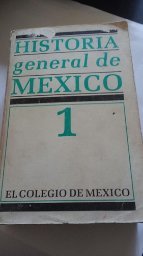 Historia General De México 1 El Colegio De México 