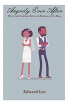 Comprar Libro: Angrily Ever After: Cuando El Cuento De Hadas Termine