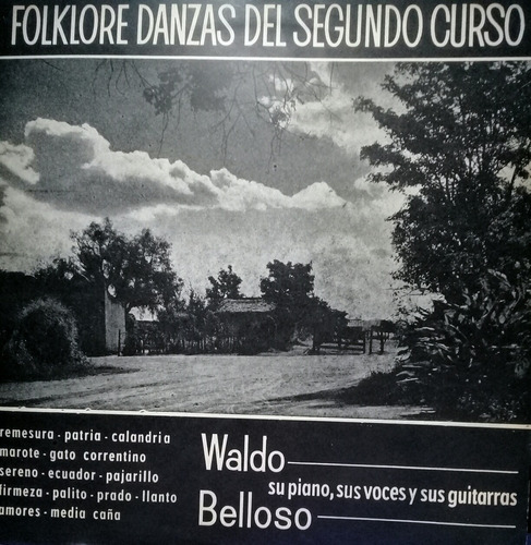 Lp Waldo Belloso (danzas Del Segundo Curso)