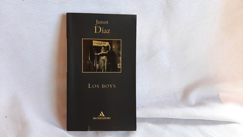 Los Boys Diaz Junot Grijalbo / Mondadori