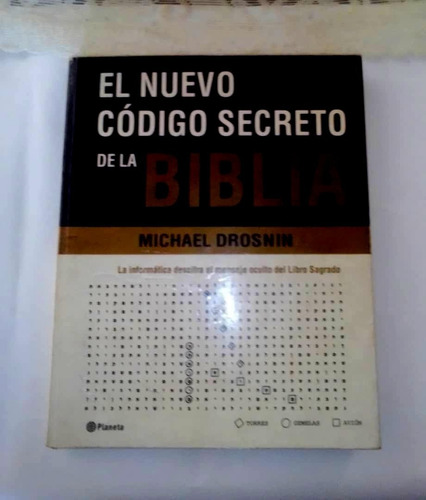 El Nuevo Codigo Secreto De La Biblia .-michael Drosnin