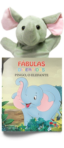 Livro Infantil Fábulas Divertidas -  Pingo, O Elefante